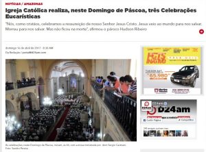 Read more about the article D24am – Igreja Católica realiza, neste Domingo de Páscoa, três Celebrações Eucarísticas