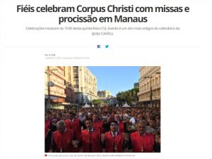 Read more about the article G1 Amazonas – Fiéis celebram Corpus Christi com missas e procissão em Manaus