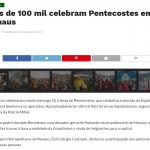 Portal Em Tempo – Mais de 100 mil celebram Pentecostes em Manaus