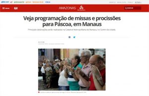 Read more about the article Portal G1 Amazonas – Veja programação de missas e procissões para Páscoa, em Manaus