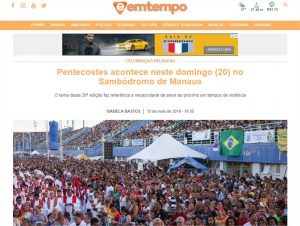 Read more about the article Portal Em tempo – Pentecostes acontece neste domingo 20 no sambódromo de Manaus
