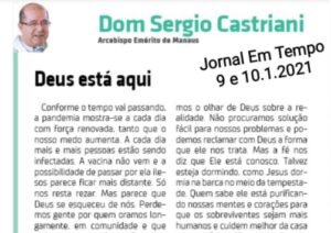 Read more about the article Deus está aqui – Artigo de Dom Sergio Castriani – Jornal Em Tempo – 9 e 10.1.2021