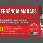 Cáritas lança campanha “Emergência Manaus” para ajudar as famílias em vulnerabiliade e vítimas do Covid-19