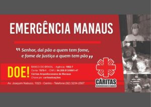 Read more about the article Cáritas lança campanha “Emergência Manaus” para ajudar as famílias em vulnerabiliade e vítimas do Covid-19