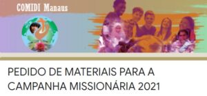 Read more about the article ATENÇÃO: Prazo para pedido de materiais da Campanha Missionária 2021 encerram dia 30