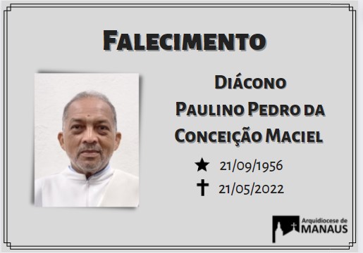 Read more about the article Nota de Falecimento –  Diácono Paulino Pedro