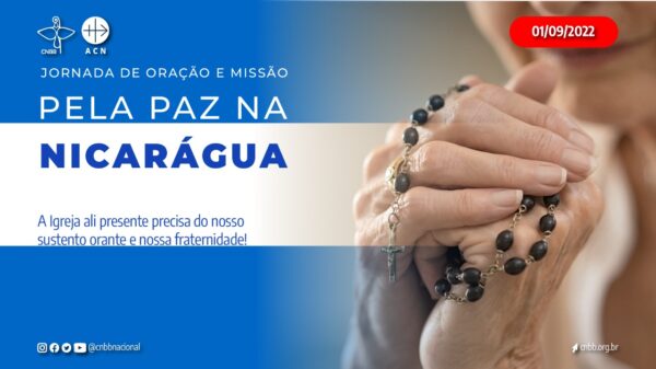 Read more about the article CNBB convoca católicos para Jornada de Oração e Missão pela Paz na Nicarágua
