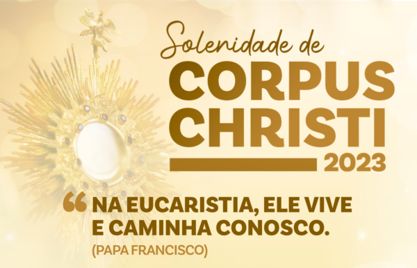 Read more about the article Catedral Metropolitana prepara Solenidade de Corpus Christi 2023
