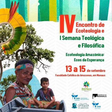 Faculdade Católica do Amazonas em parceria com instituições promove encontro de Ecoteologia￼
