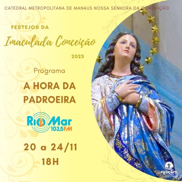 Read more about the article Catedral Metropolitana apresenta programa “A hora da Padroeira” em parceria com a Rio Mar