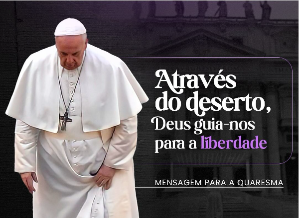 Read more about the article Em mensagem para a quaresma de 2024, Papa Francisco afirma que Deus guia para a liberdade