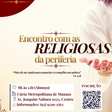 Religiosas atuantes nas áreas de periferia tem encontro marcado com os Bispos da Arquidiocese de Manaus